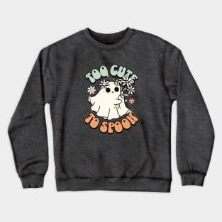 Too Cute To Spook Crewneck Sweatshirt
